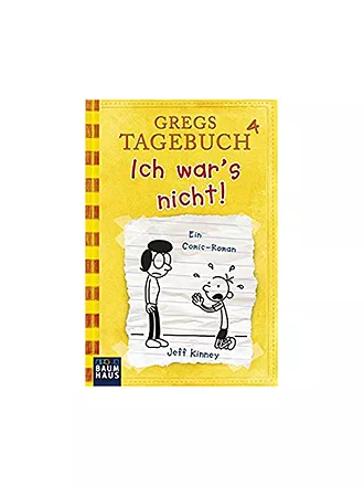 BAUMHAUS VERLAG | Gregs Tagebuch 4 -Ich war's nicht (Gebundene Ausgabe) | 